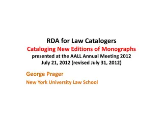 Cataloging New Editions of Monographs: RDA Guidelines