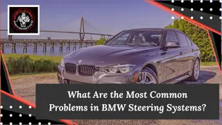 What Are the Most Common Problems in BMW Steering Systems