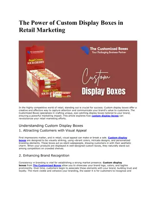 The Power of Custom Display Boxes in Retail Marketing