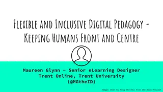 Flexible and Inclusive Digital Pedagogy: Prioritizing Humans in Education