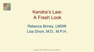 A Fresh Look at Kendra's Law Implementation