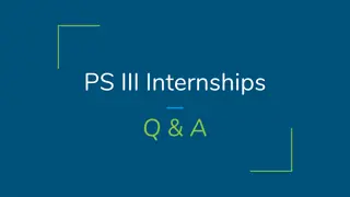 PS.III Internships: Important FAQs and Deadlines