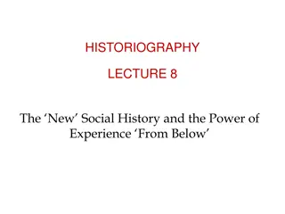 The Evolution of Social History: Power of Experience from Below