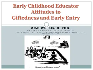 Early Childhood Educator Attitudes to Giftedness Research Overview