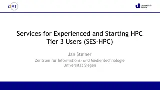 Services for Experienced and Starting HPC Tier 3 Users (SES-HPC) Overview