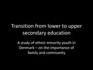 The Impact of Family and Community on Ethnic Minority Youth's Transition to Upper Secondary Education in Denmark