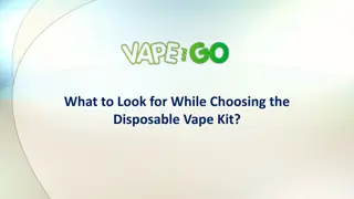 What to Look for While Choosing the Disposable Vape Kit?