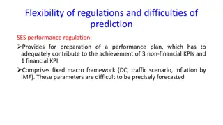 Challenges in Flexibility of Regulations and Prediction in SES Performance Regulation