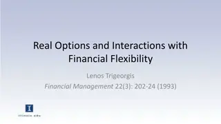 Real Options and Financial Flexibility in Financial Management