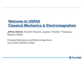 USPAS Classical Mechanics & Electromagnetism Course Overview