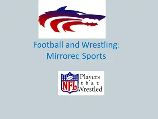 Football and Wrestling: A Closer Look at Their Interconnectedness