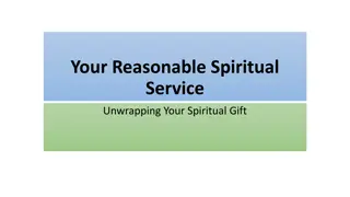 Unwrapping Your Spiritual Gift with Romans 12:1-3