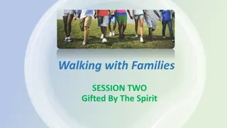 Walking with Families: Session Two - Gifted By The Spirit