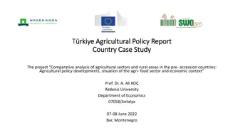 Agriculture in Turkey: Policy, Development, and Challenges