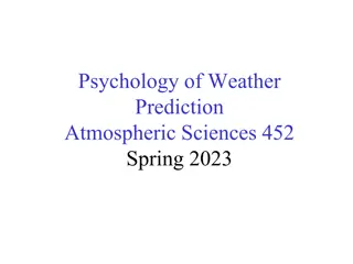 Understanding the Psychology of Weather Prediction in Atmospheric Sciences