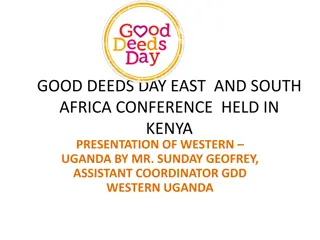 Promoting Good Deeds and Overcoming Challenges: Western Uganda's Initiatives at the Good Deeds Day East and South Africa Conference