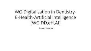 Revolutionizing Dental Digitalization: E-Health and AI Initiatives by WG.DD, eH, AI