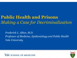 The Case for Decriminalization: Public Health Implications of Prison Systems