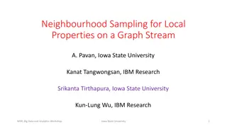 Neighbourhood Sampling for Local Properties on Graph Streams