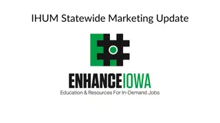 Enhance Iowa Statewide Marketing Update and Campaign Overview