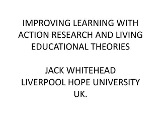 Enhancing Learning Through Action Research and Living Educational Theories