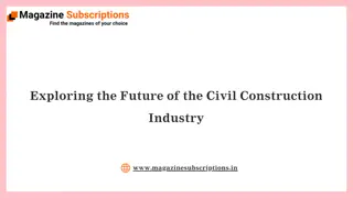 Exploring the Future of the Civil Construction Industry