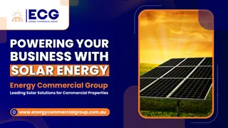 Energy Commercial Group Leading Solar Solutions for Commercial Properties