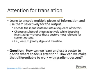 Attention Mechanism in Neural Machine Translation