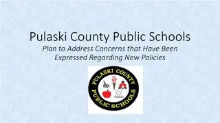 Pulaski County Public Schools' Plan to Address Concerns & Implement New Policies