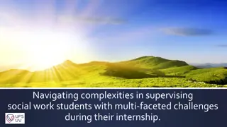 Navigating Complexities in Supervising Social Work Students during Internships