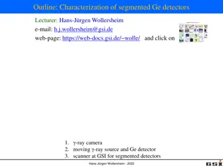 Advanced Characterization of Segmented Ge Detectors by Hans-Jürgen Wollersheim