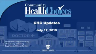 Community HealthChoices (CHC) Program Overview