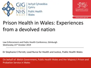 Improving Prison Health in Wales: Challenges and Collaborative Solutions