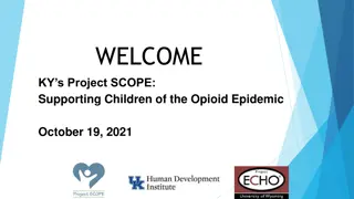 Supporting Children of the Opioid Epidemic: Session Overview and Guidelines