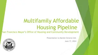 Affordable Housing Pipeline and Initiatives in San Francisco