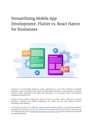 Streamlining Mobile App Development: Flutter vs. React Native for Businesses