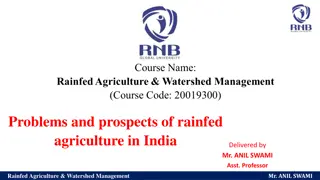 Challenges and Opportunities in Rainfed Agriculture in India