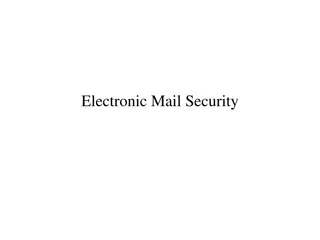 Electronic Mail Security: PGP and S/MIME