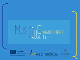 MusiQuE - European Organization for Music Quality Enhancement