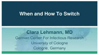 Managing Antiretroviral Therapy Switches: Clinical Cases and Considerations