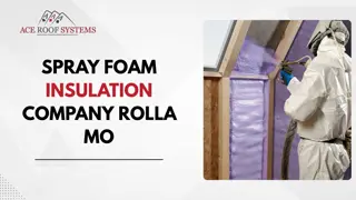 Why Choose Spray Foam Insulation in Rolla MO