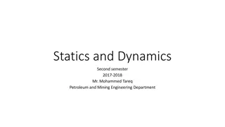 Mechanics: Introduction to Statics and Dynamics in Petroleum and Mining Engineering