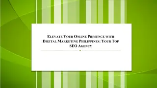 Elevate Your Online Presence with Digital Marketing Philippines Your Top SEO Agency