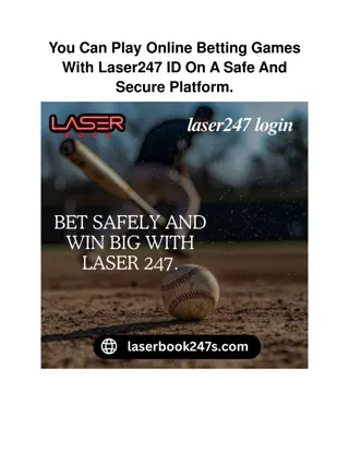 You Can Play Online Betting Games With Laser247 ID On A Safe And Secure Platform