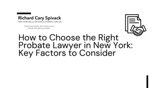 How to Choose the Right Probate Lawyer in New York Key Factors to Consider