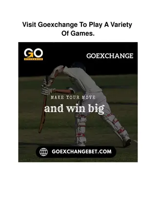 Visit Goexchange To Play A Variety Of Games