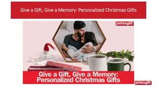 Give a Gift, Give a Memory Personalized Christmas Gifts