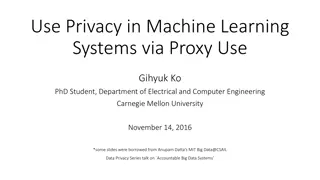 Privacy Preservation in Machine Learning Systems via Proxy Use