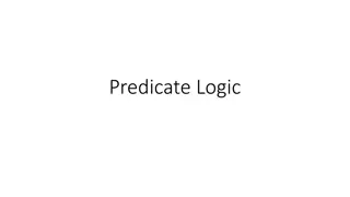 Predicate Logic and Quantifiers