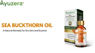 Sea Buckthorn Oil: A Natural Remedy for Dry Skin and Eczema